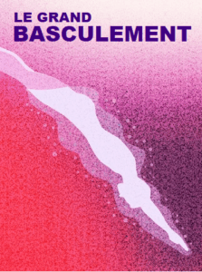 Affiche - Le grand basculement